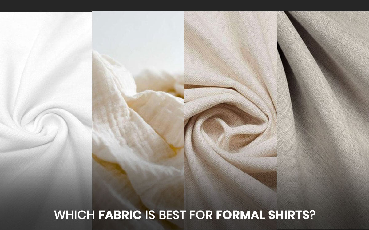 Which Fabric is Best for Formal Shirts